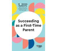 Bruce Feiler Harvard Business Review Succeeding as a First-Time Pare (Tascabile)