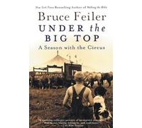 Bruce Feiler Under the Big Top (Tascabile)