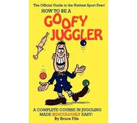 Bruce Fife How to be a Goofy Juggler (Tascabile)
