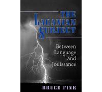 Bruce Fink The Lacanian Subject (Tascabile)