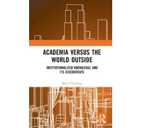 Bruce Fleming Academia versus the World Outside (Copertina rigida)