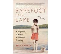 Bruce Fogle Barefoot at the Lake (Copertina rigida)