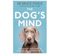 Bruce Fogle The Dog's Mind (Tascabile)