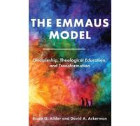 Bruce G Allder David A Ackerman The Emmaus Model (Tascabile)