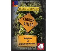 Bruce G Epperly Church Ahead (Tascabile) Guides to Practical Ministry