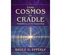 Bruce G Epperly Epperly, Bruce, G From Cosmos to Cradle (Tascabile)