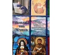 Bruce G Epperly Healing the World (Tascabile)