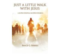 Bruce G Epperly Just a Little Walk with Jesus (Tascabile)