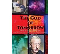 Bruce G Epperly The God of Tomorrow (Tascabile)