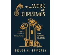 Bruce G Epperly Work of Christmas (Tascabile)