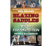 Bruce G. Hallenbeck Blazing Saddles Meets Young Frankenstein (Tascabile)