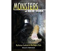 Bruce G Hallenbeck Monsters of New York (Tascabile) Monsters (Stackpole)