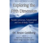 Bruce Goldberg Goldberg, Bruce Exploring the Fifth Dimension (Tascabile)