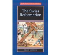Bruce Gordon The Swiss Reformation (Tascabile) New Frontiers