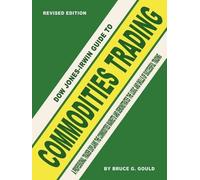 Bruce Gould The Dow Jones-Irwin Guide to Commodities Trading (Tascabile)
