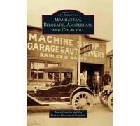 Bruce Gourley Pioneer Museum o Manhattan, Belgrade, Amsterdam, and (Tascabile)