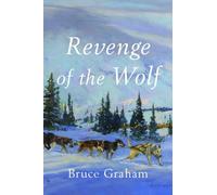 Bruce Graham Revenge of the Wolf (Tascabile)
