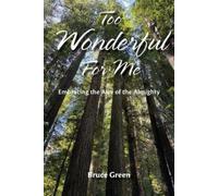 Bruce Green Too Wonderful for Me (Tascabile)