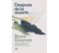 Bruce Greyson Despúes de la muerte / After (Tascabile)