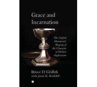 Bruce Griffith Jason Robert Radcliff Grace and Incarnation (Tascabile)