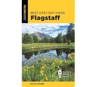 Bruce Grubbs Best Easy Day Hikes Flagstaff (Tascabile) Best Easy Day Hikes