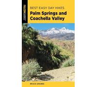 Bruce Grubbs Best Easy Day Hikes Palm Springs and Coachella Valley (Tascabile)