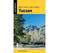 Bruce Grubbs Best Easy Day Hikes Tucson (Tascabile) Best Easy Day Hikes Series