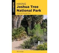Hiking Joshua Tree National Park: 38 Day and Overnight Hikes