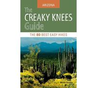 Bruce Grubbs The Creaky Knees Guide Arizona (Tascabile) Creaky Knees