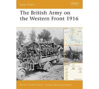 Bruce Gudmundsson The British Army on the Western Front 1916 (Tascabile)