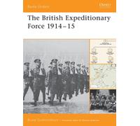 Bruce Gudmundsson The British Expeditionary Force 1914-15 (Tascabile)