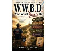 Bruce H Becker What Would Brucie Do? (Copertina rigida)