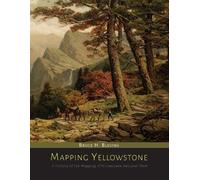 Bruce H Blevins Mapping Yellowstone (Tascabile)
