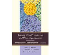 Bruce H. Kramer Ernestine Leading Ethically in Schools and Other Or (Tascabile)
