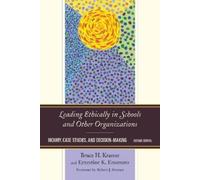 Bruce H. Kramer Ernestine Leading Ethically in Schools and Other Or (Tascabile)