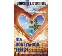 Bruce H. Lipton The Honeymoon Effect (Tascabile)