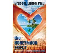 Bruce H. Lipton The Honeymoon Effect (Tascabile)