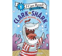 Bruce Hale Clark the Shark and the School Sing (Copertina rigida)