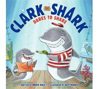 Bruce Hale Clark – The Shark Dares To Share – Copertina rigida