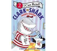 Bruce Hale Clark the Shark: Friends Forever (Copertina rigida)