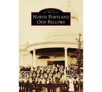 Bruce Haney David D. Scheer North Portland Odd Fellows (Tascabile)