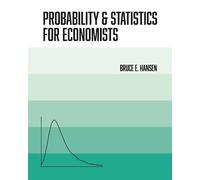 Bruce Hansen Probability and Statistics for Economists (Copertina rigida)
