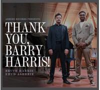 Bruce Harris & Ehud Asherie Thank You, Barry Harris (CD) Album