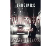 Bruce Harris Night Traffic (Urban Tales) (Tascabile)