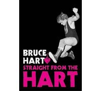 Bruce Hart Straight from the Hart (Tascabile)