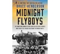 Bruce Henderson Midnight Flyboys (Copertina rigida)