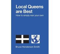 Bruce Henderson Smith Simon Local Queens are Best - How to Simply Re (Tascabile)