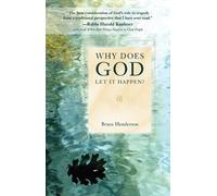BRUCE HENDERSON Why Does God Let It Happen? (Tascabile)