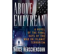 Bruce Herschensohn Above Empyrean (Copertina rigida)