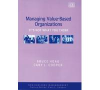 Bruce Hoag Cary Cooper Managing Value-Based Organizations (Copertina rigida)